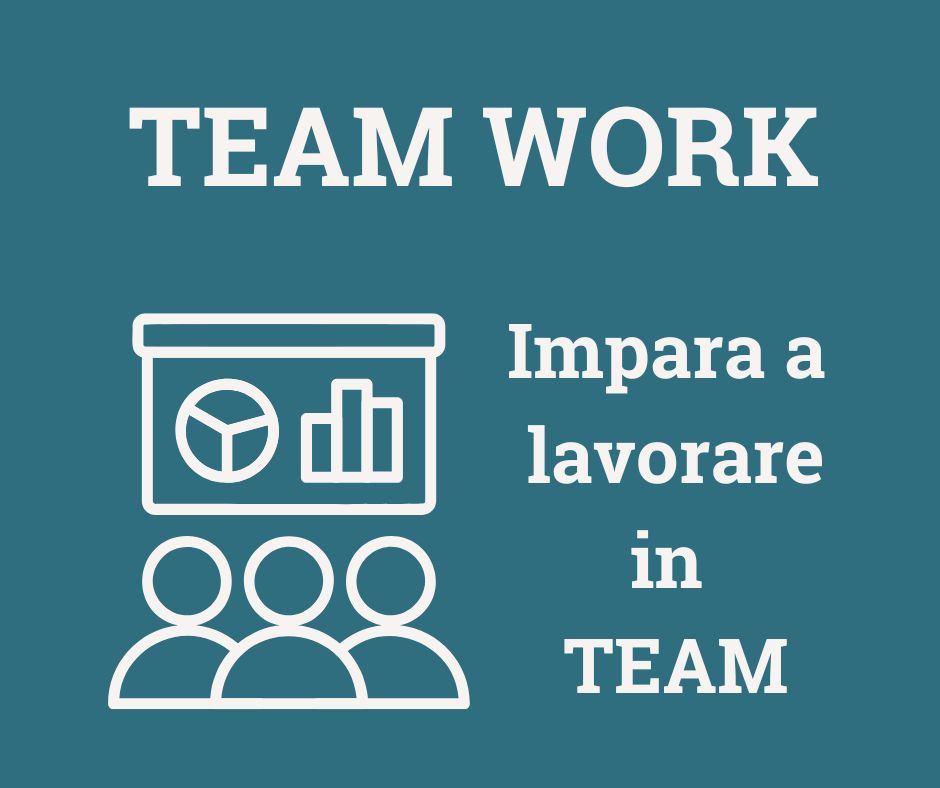 Lavorare in team Corso per imparare a lavorare in team